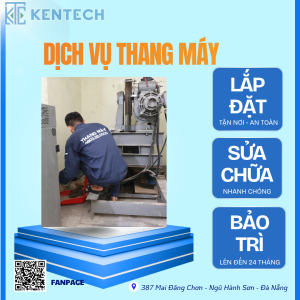 Dịch vụ sửa chữa, bảo trì và lắp đặt thang máy Kentech