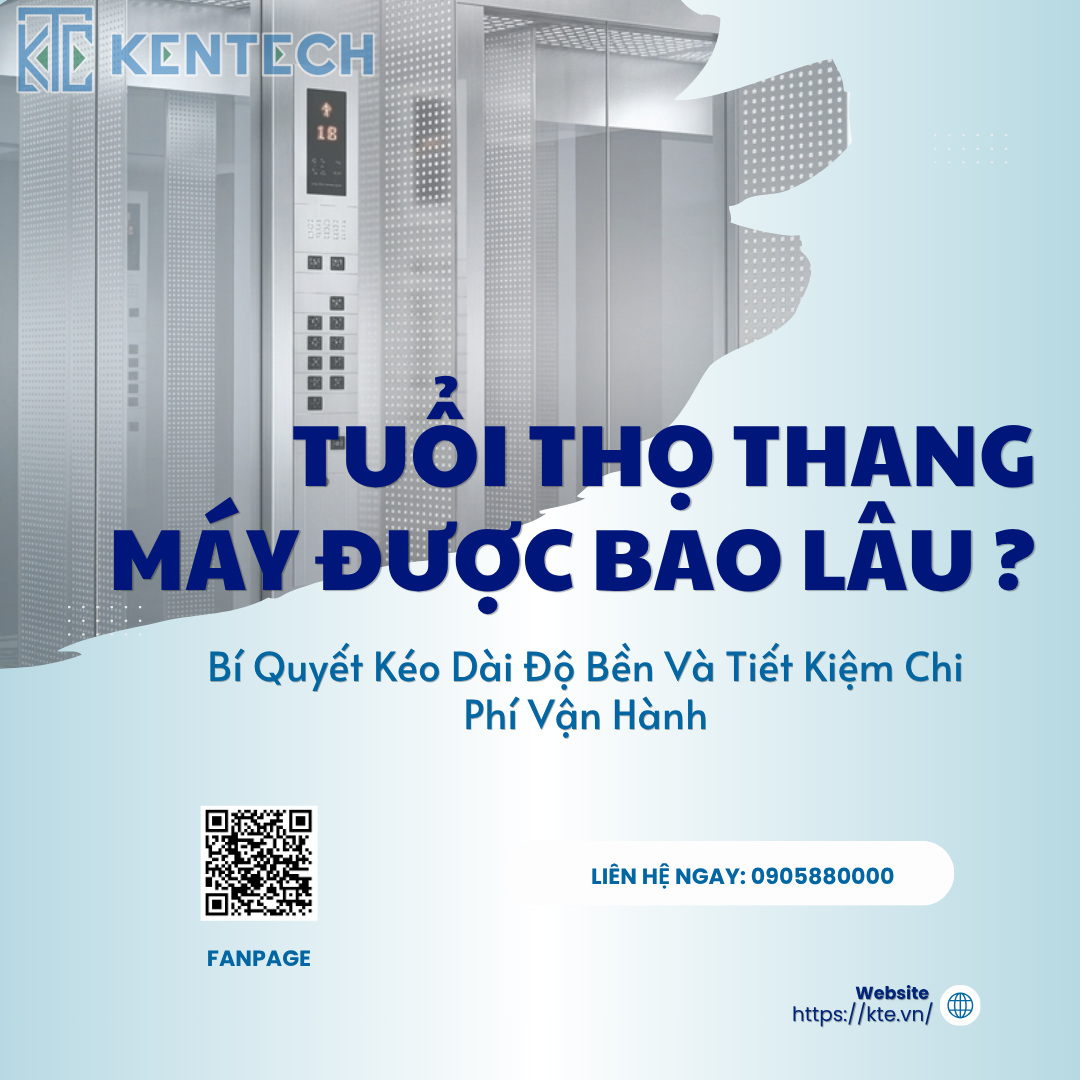 Tuổi thọ thang máy được bao lâu? Bí quyết kéo dài tuổi thọ thang máy