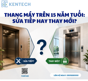 thang máy trên 15 năm thì nên làm gì